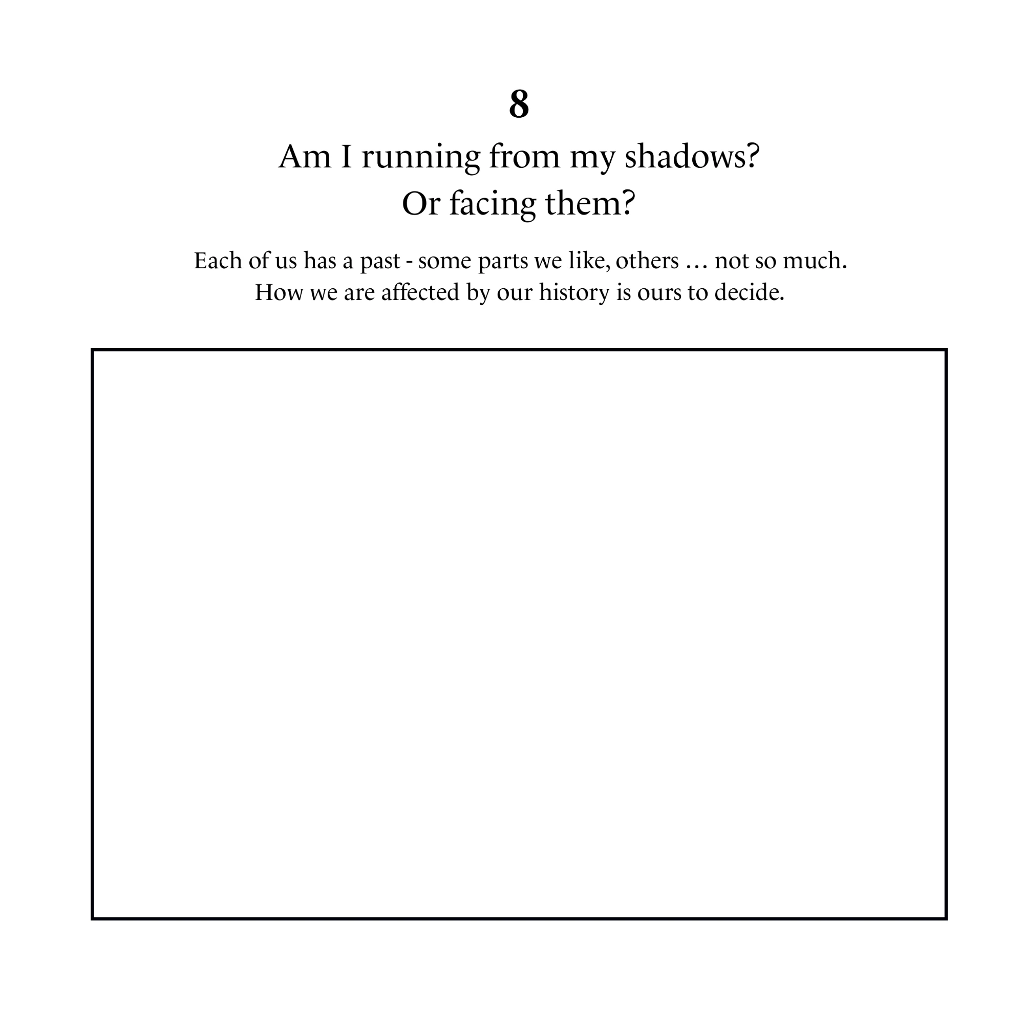 #30Questions sample page 8: Am I running from my shadows? Or facing them?